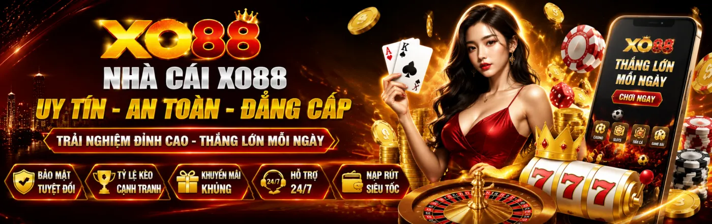 Nhà Cái XO88 - Uy Tín, An Toàn, Đẳng Cấp